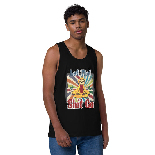 Let That Shit Go Men’s premium tank top